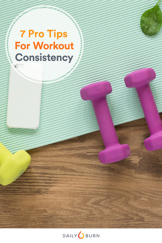 7 Pro Tips to Find Consistency in Your Workouts